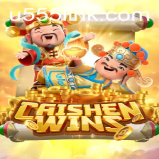 Experience the Excitement of CaishenWins at u555.COM