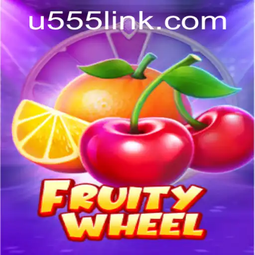 Discover the Excitement of FruityWheel: An Interactive Adventure on u555.COM