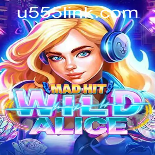 MadHitWildAlice: An Exciting Journey into a Wonderland of Adventure